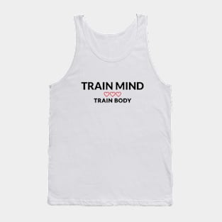 Train Mind. Train Body. Tank Top